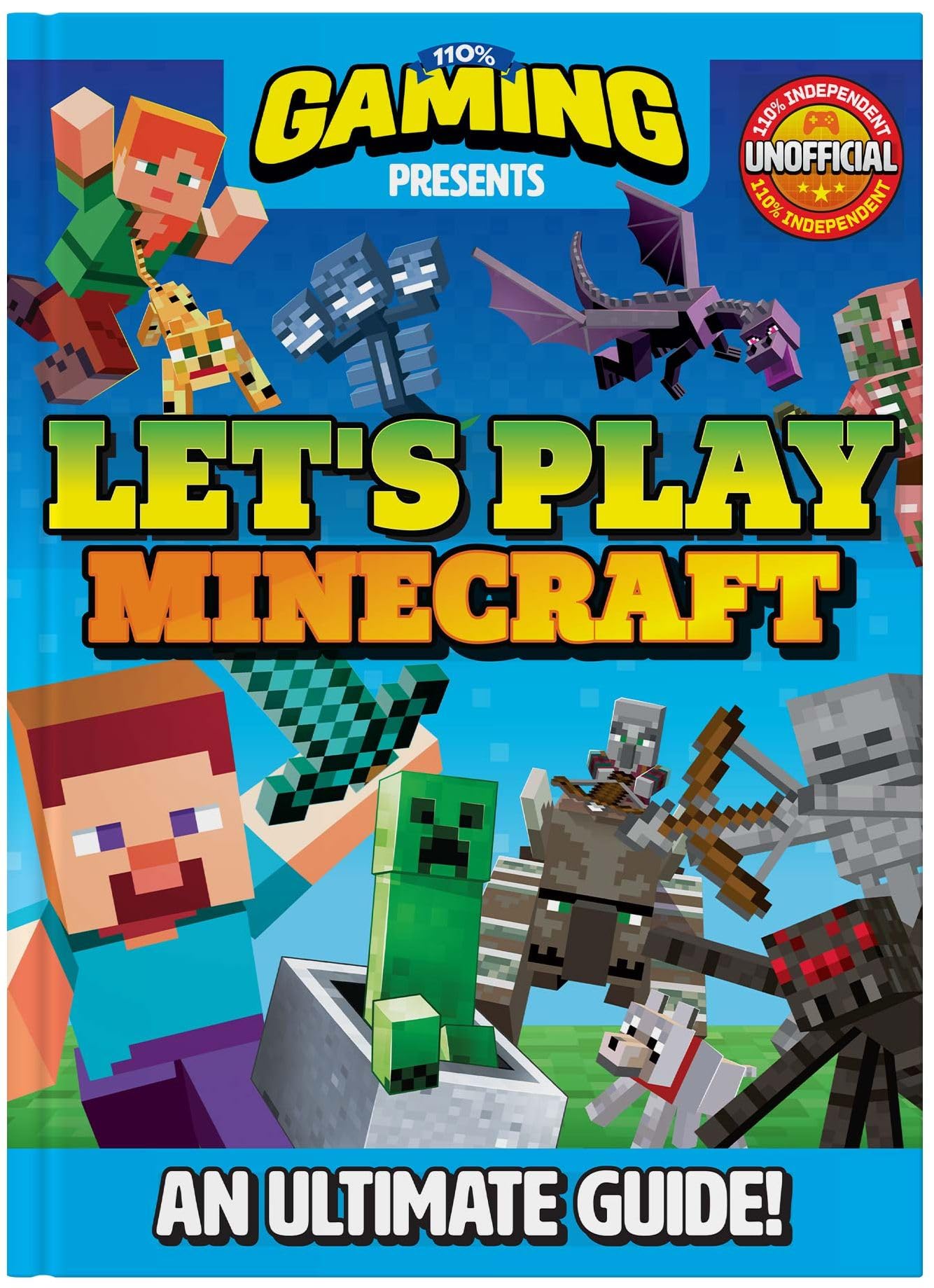 110% Gaming Presents Let's Play Minecraft: An Ultimate Guide 110% Unofficial Tiptoi & Games