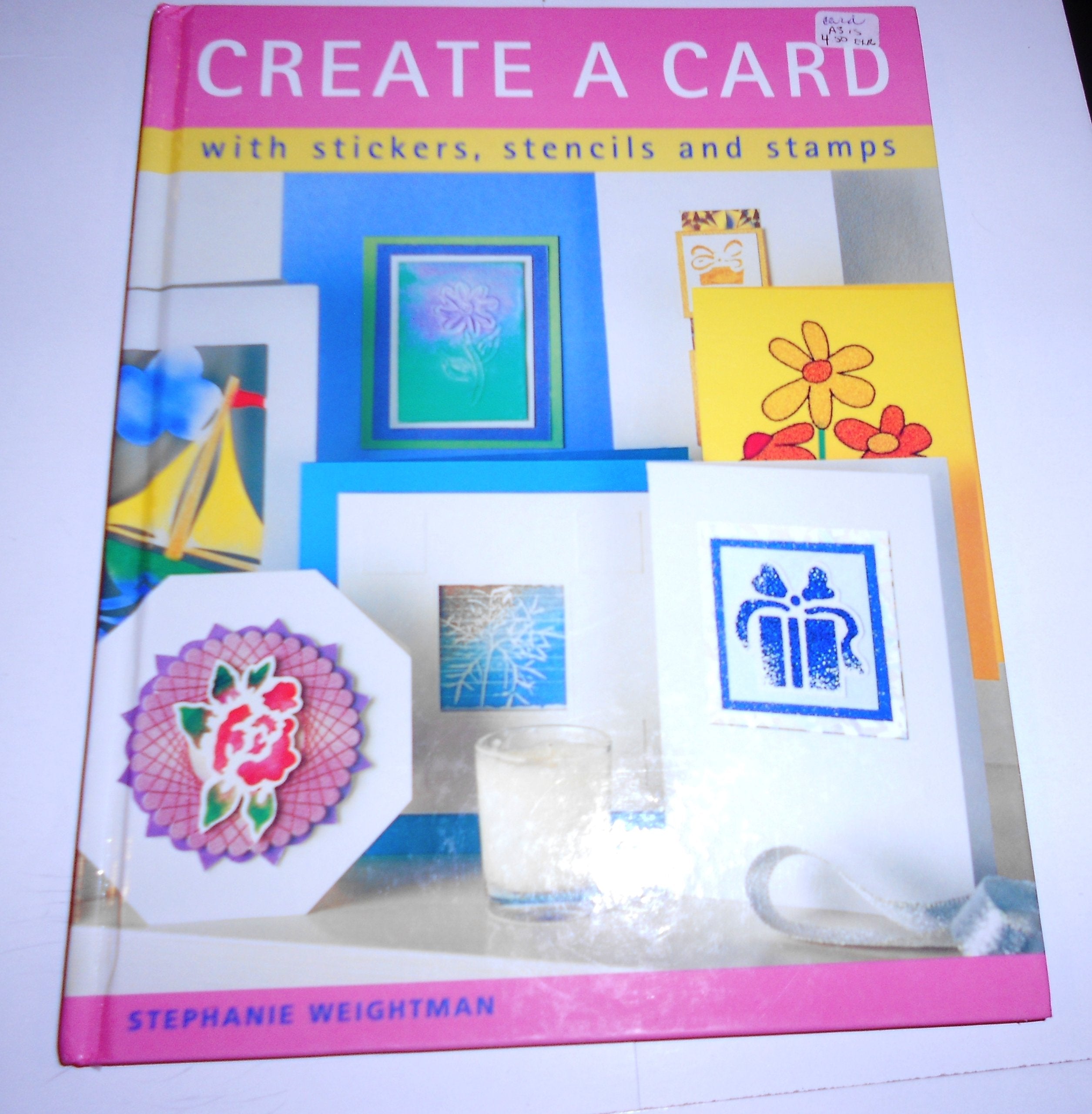 Create a Card: With Stickers, Stencils and Stamps Hobbies & Crafts