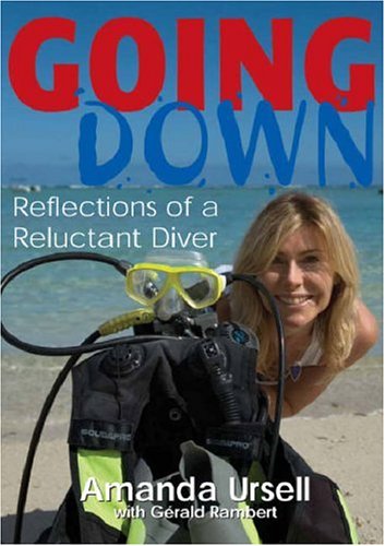 Going Down: Relections of a Reluctant Diver Sports