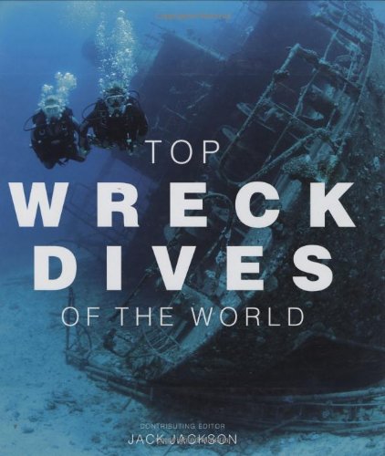 Top Wreck Dives Of The World Leisure & Fun