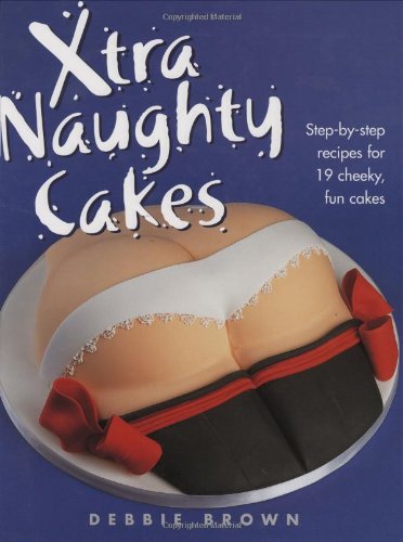 Product Image: Xtra Naughty Cakes