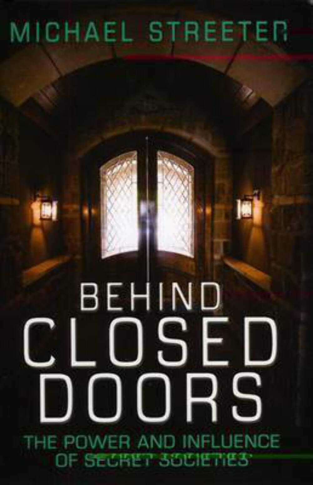 Behind Closed Doors: The Power and Influence of Secret Societies Books