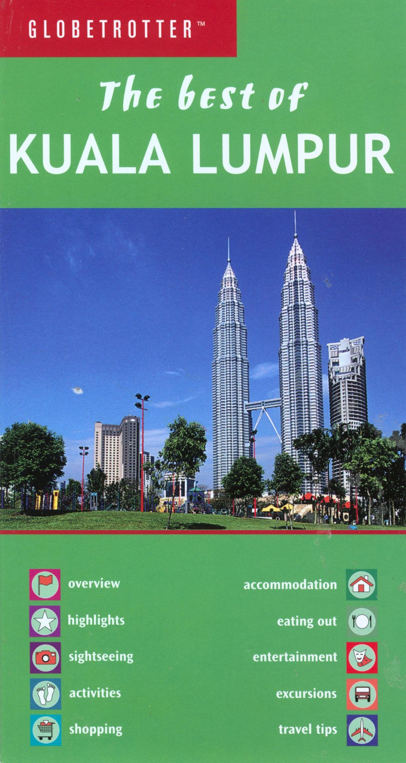 Globetrotter The Best of Kuala Lumpar Leisure, Home & Garden