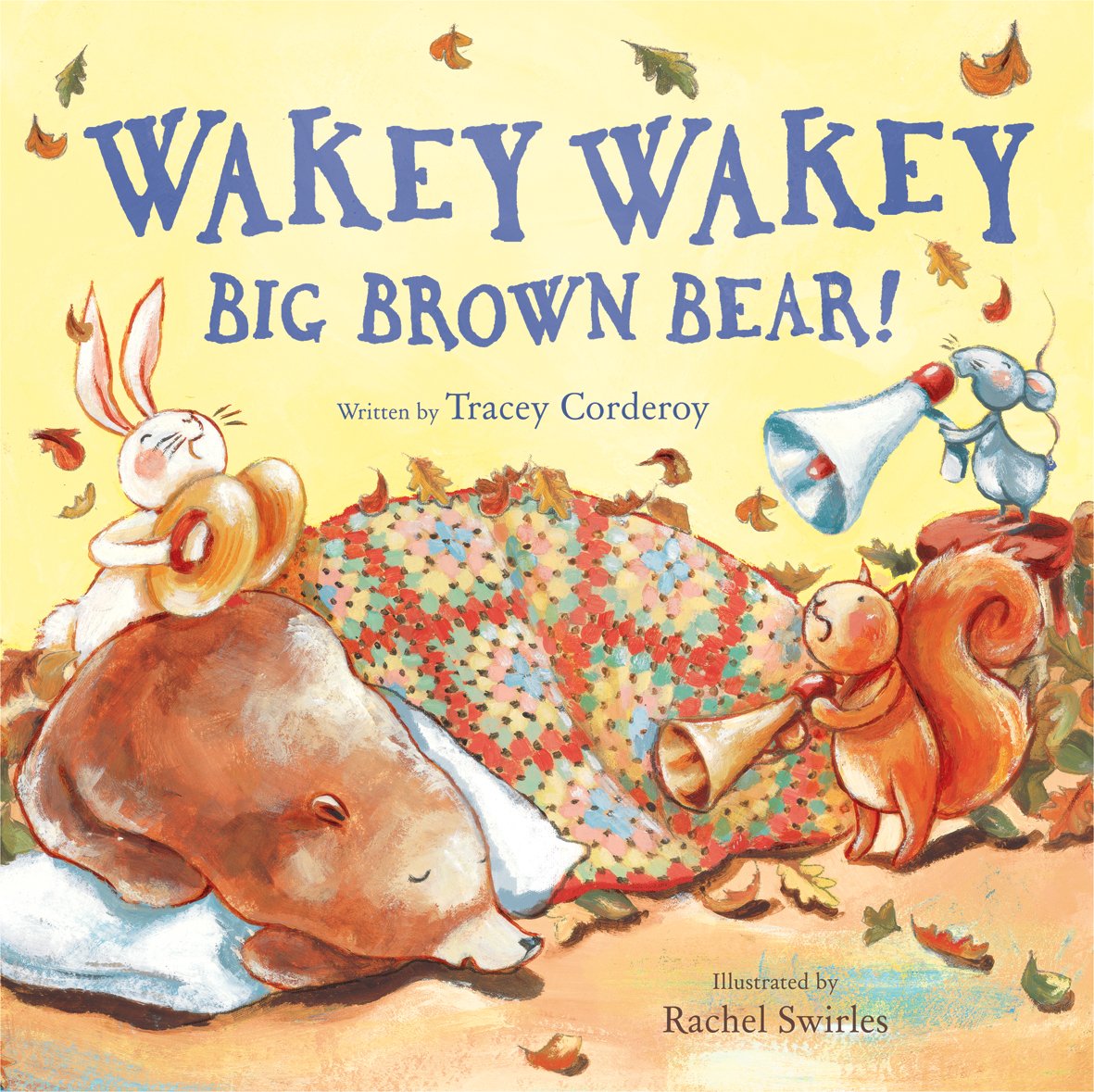 Wakey Wakey, Big Brown Bear!. Written by Tracey Corderoy book
