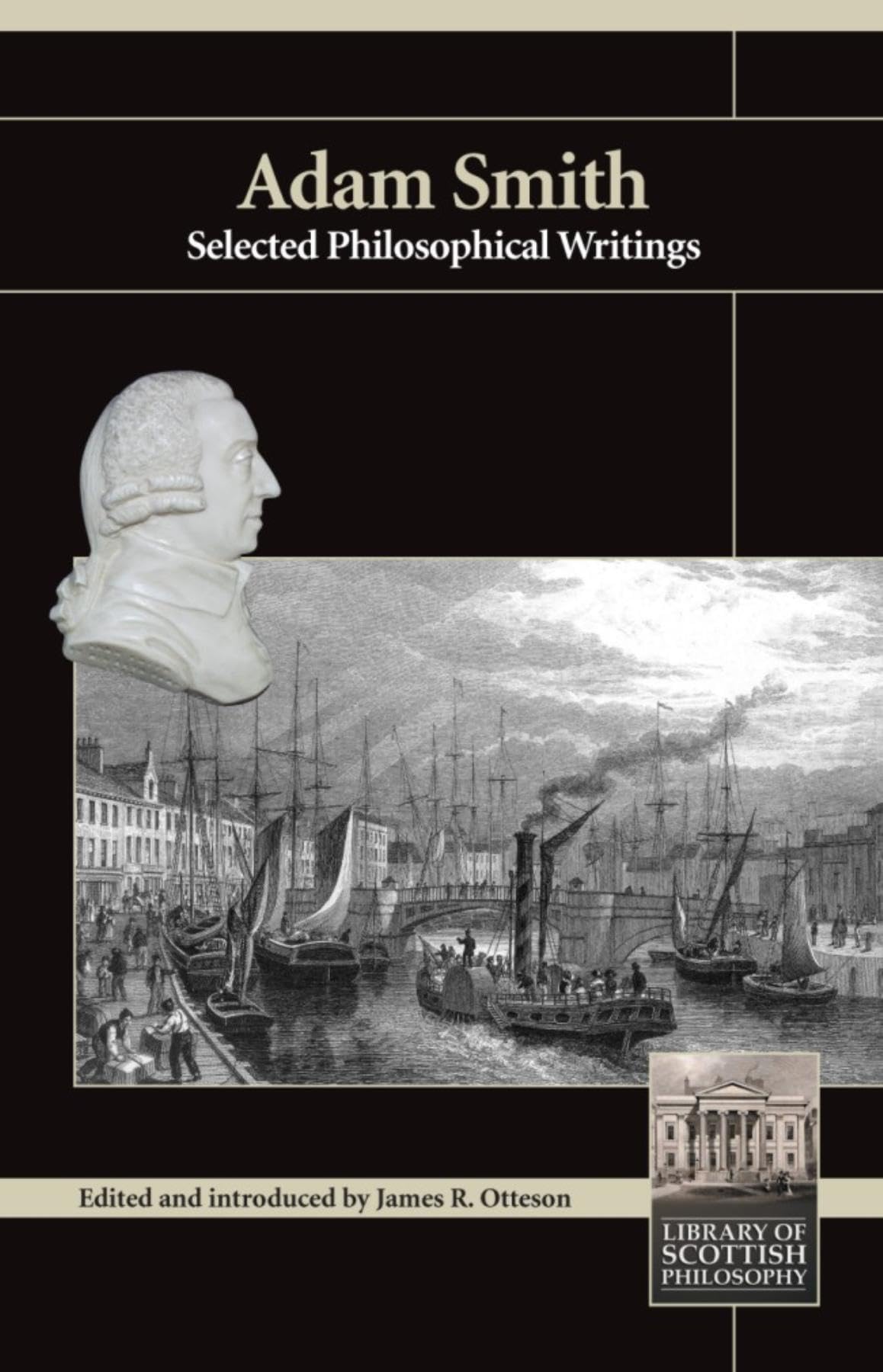 Adam Smith: Selected Philosophical Writings (Library of Scottish Philosophy) Philosophy