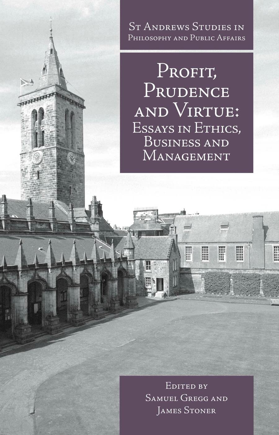 Profit, Prudence and Virtue: Essays in Ethics, Business and Management book