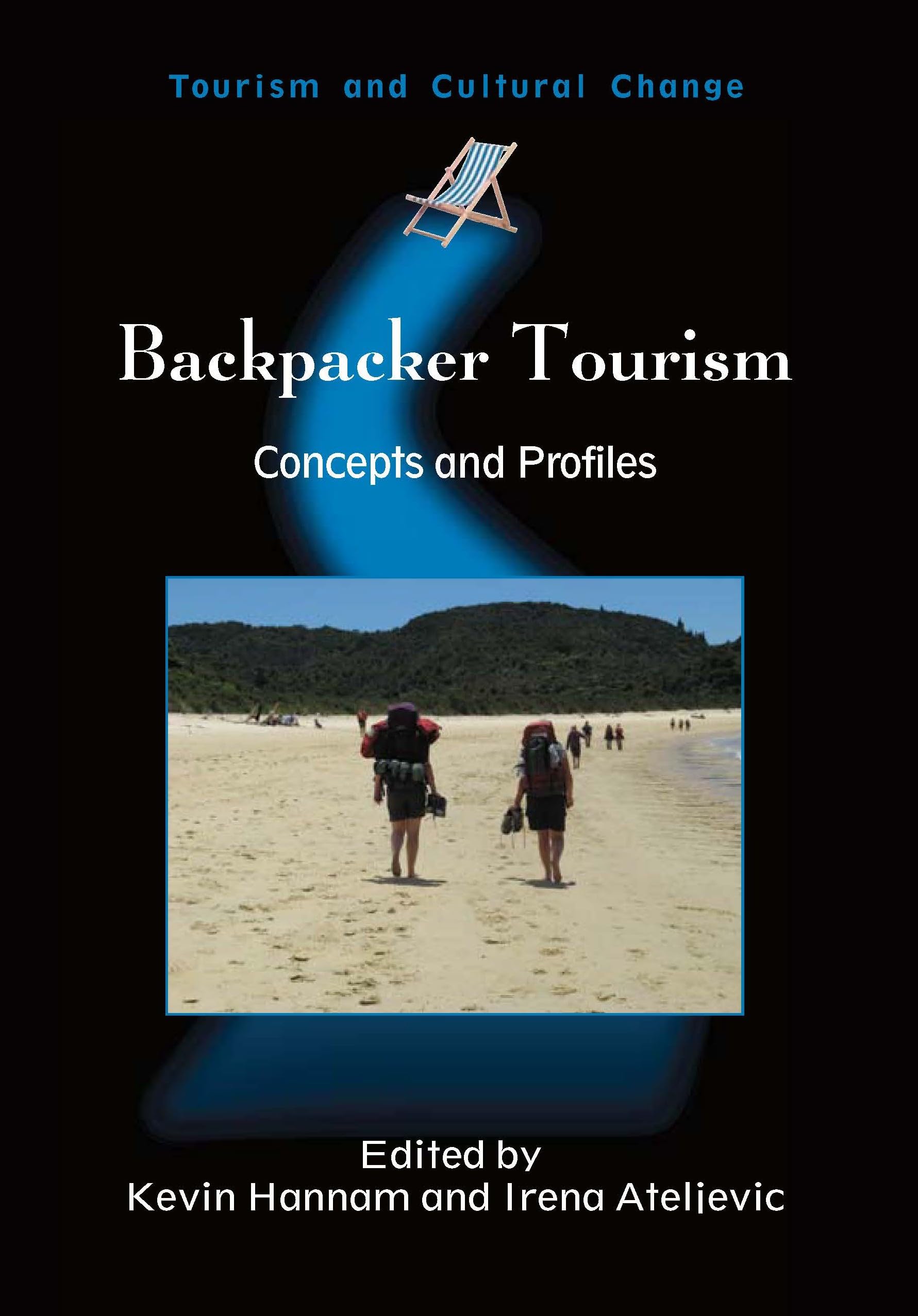 Backpacker Tourism: Concepts and Profiles (Tourism and Cultural Change) Law