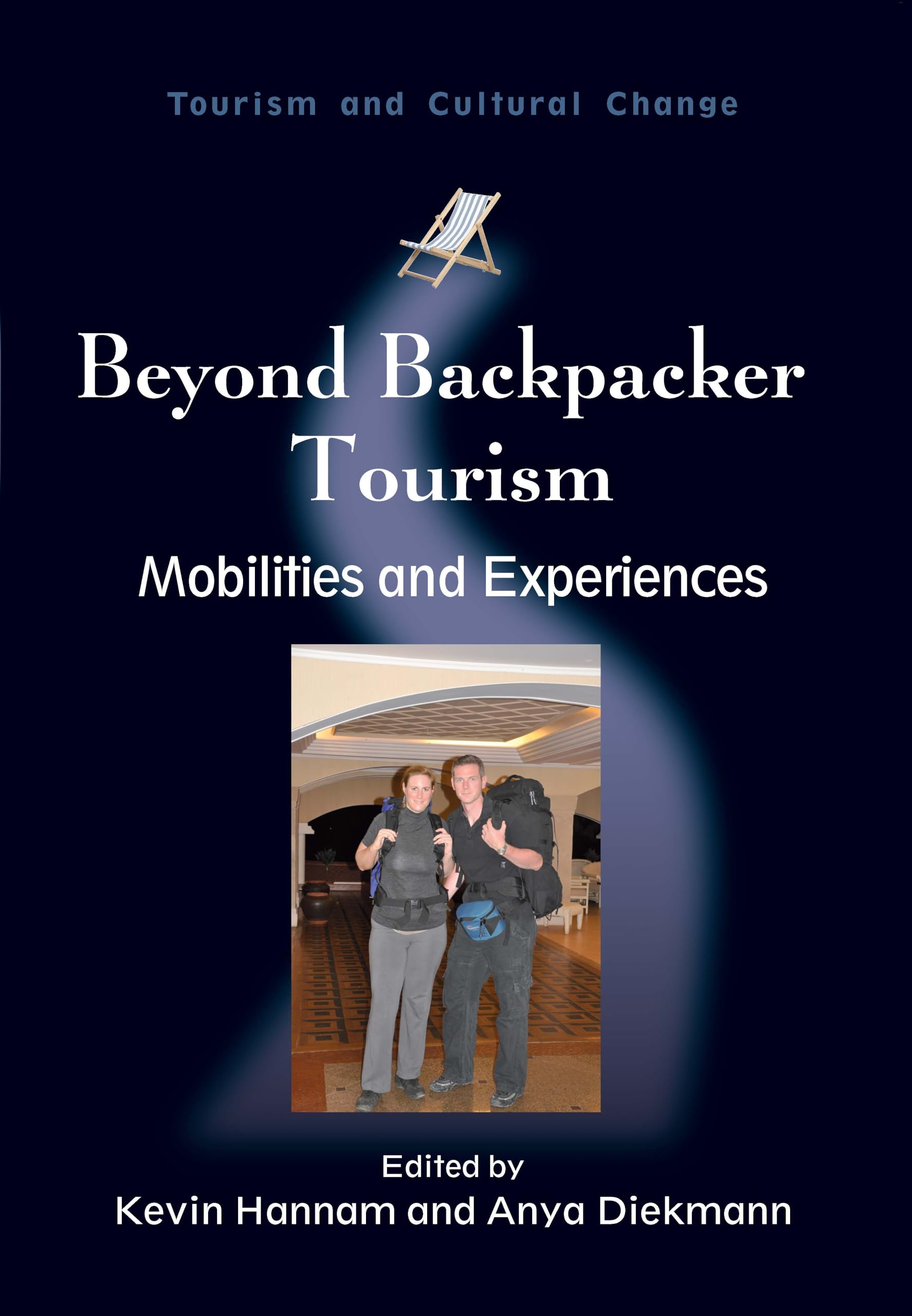 Beyond Backpacker Tourism: Mobilities and Experiences (Tourism and Cultural Change, Band 21) Law