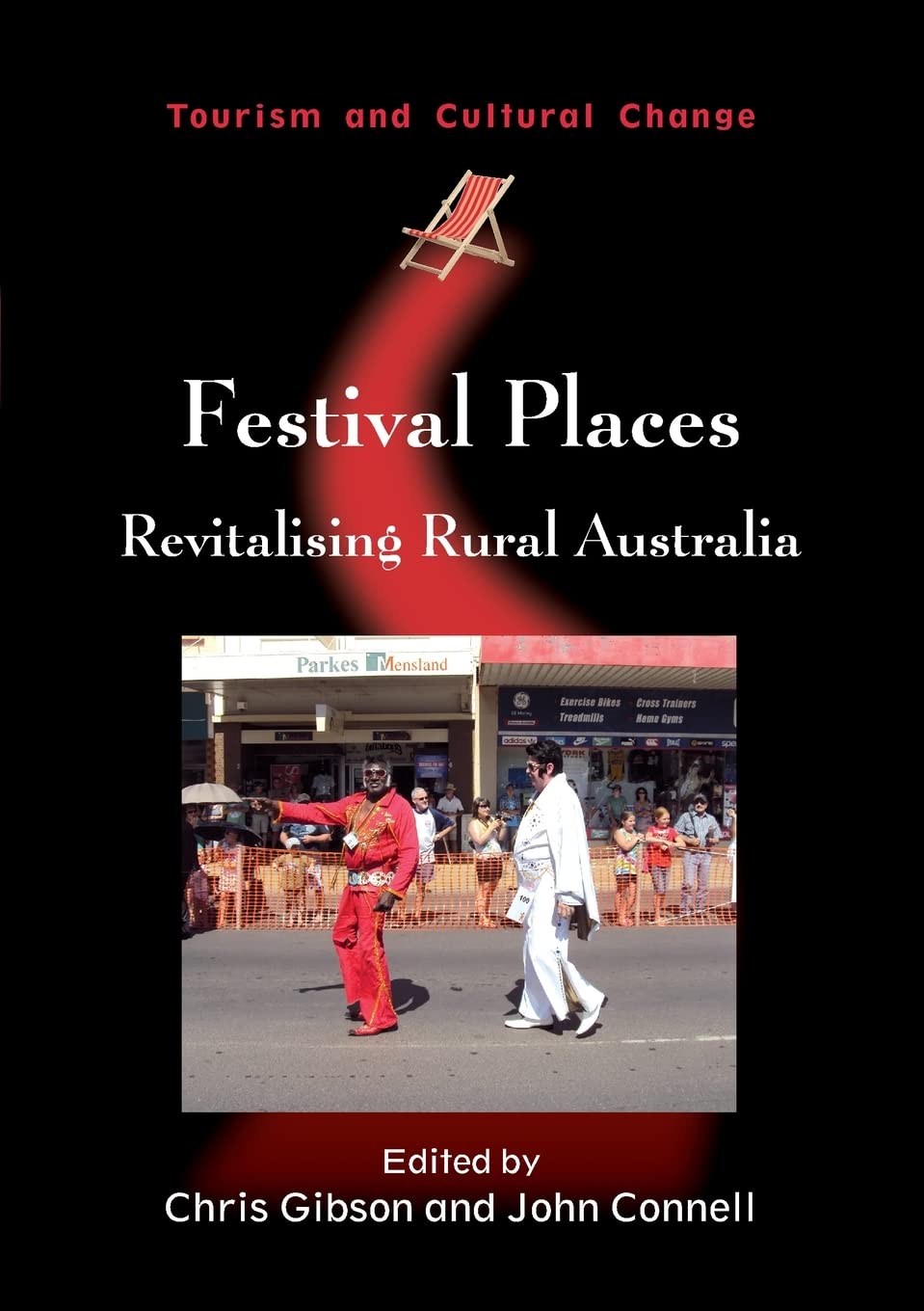 Festival Places: Revitalising Rural Australia (Toursim and Cultural Change) Law