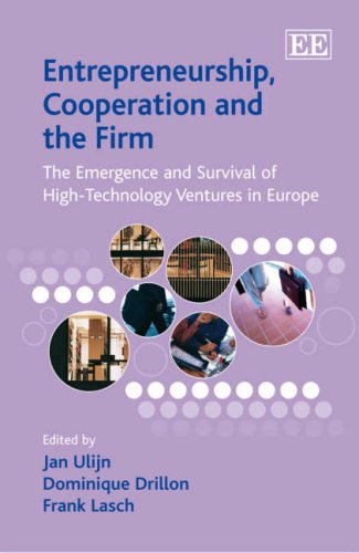 Entrepreneurship, Cooperation and the Firm: The Emergence and Survival of High-Technology Ventures in Europe Business, Finance & Career