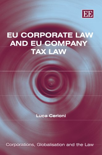 Eu Corporate Law And Eu Company Tax Law (Corporations, Globalisation and the Law) Law