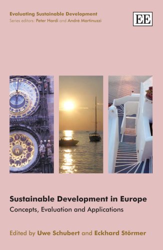 Sustainable Development in Europe: Concepts, Evaluation And Applications (Evaluating Sustainable Development Series) Social Sciences