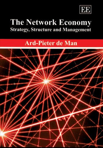 The Network Economy: Strategy, Structure And Management Social Sciences