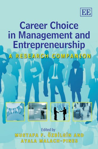 Career Choice in Management and Entrepreneurship: A Research Companion Business, Finance & Career