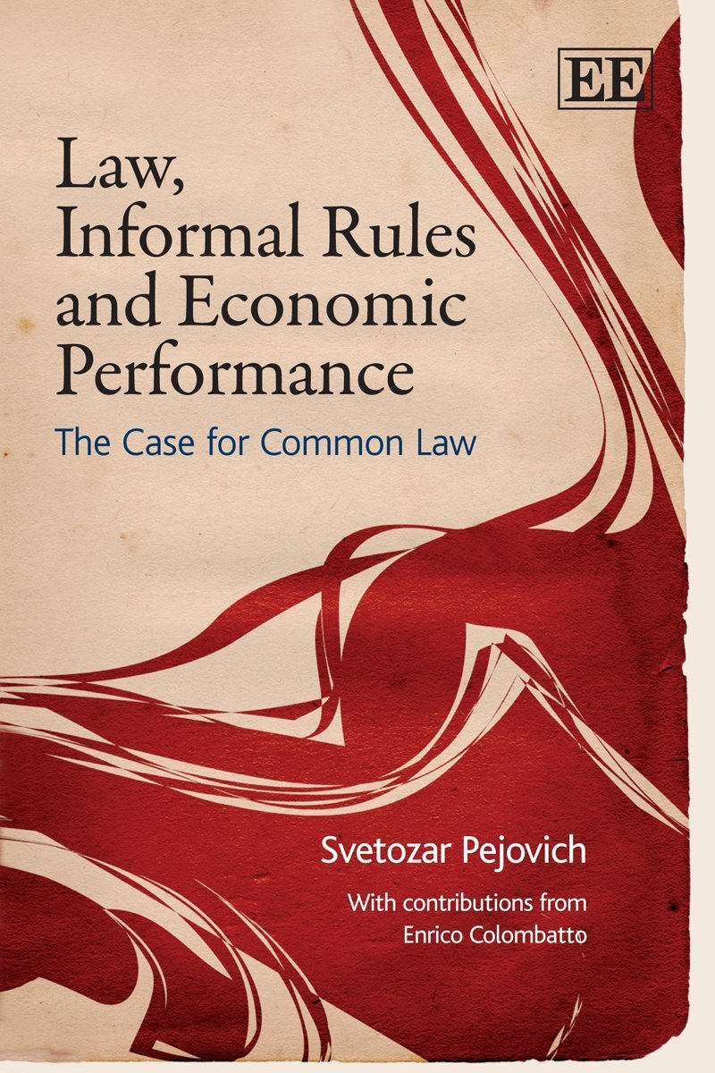 Law, Informal Rules and Economic Performance: The Case for Common Law Law