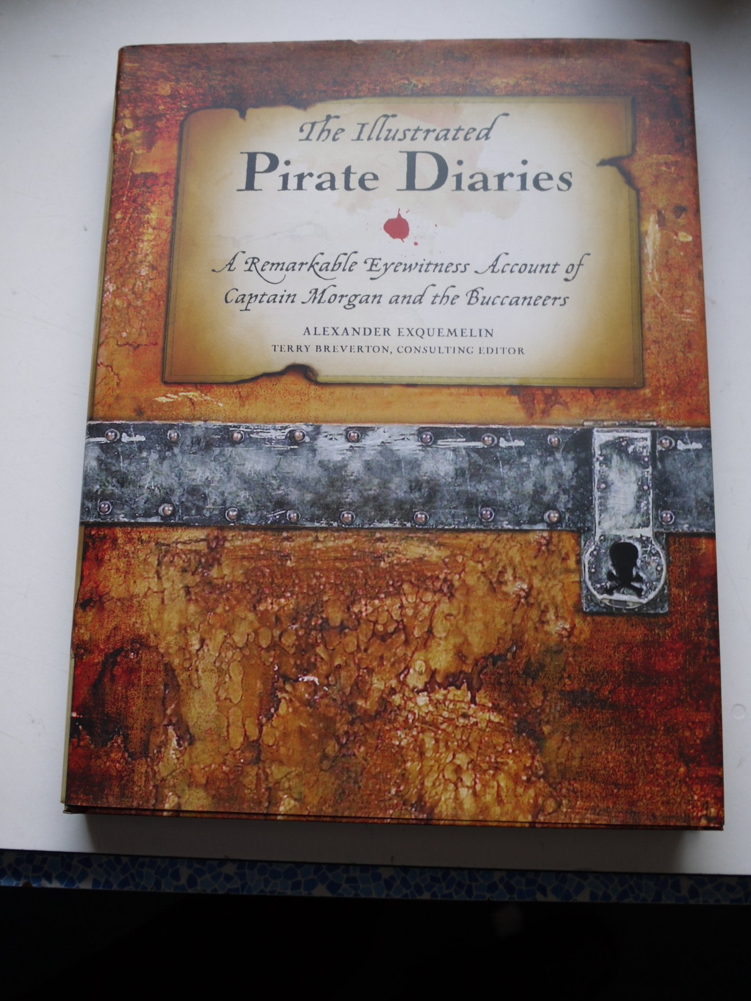The Illustrated Pirate Diaries: A Remarkable Eyewitness Account of Captain Morgan and the Buccaneers Politics & History