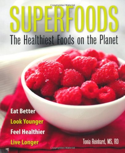 Superfoods: The Healthiest Foods on the Planet Leisure, Home & Garden