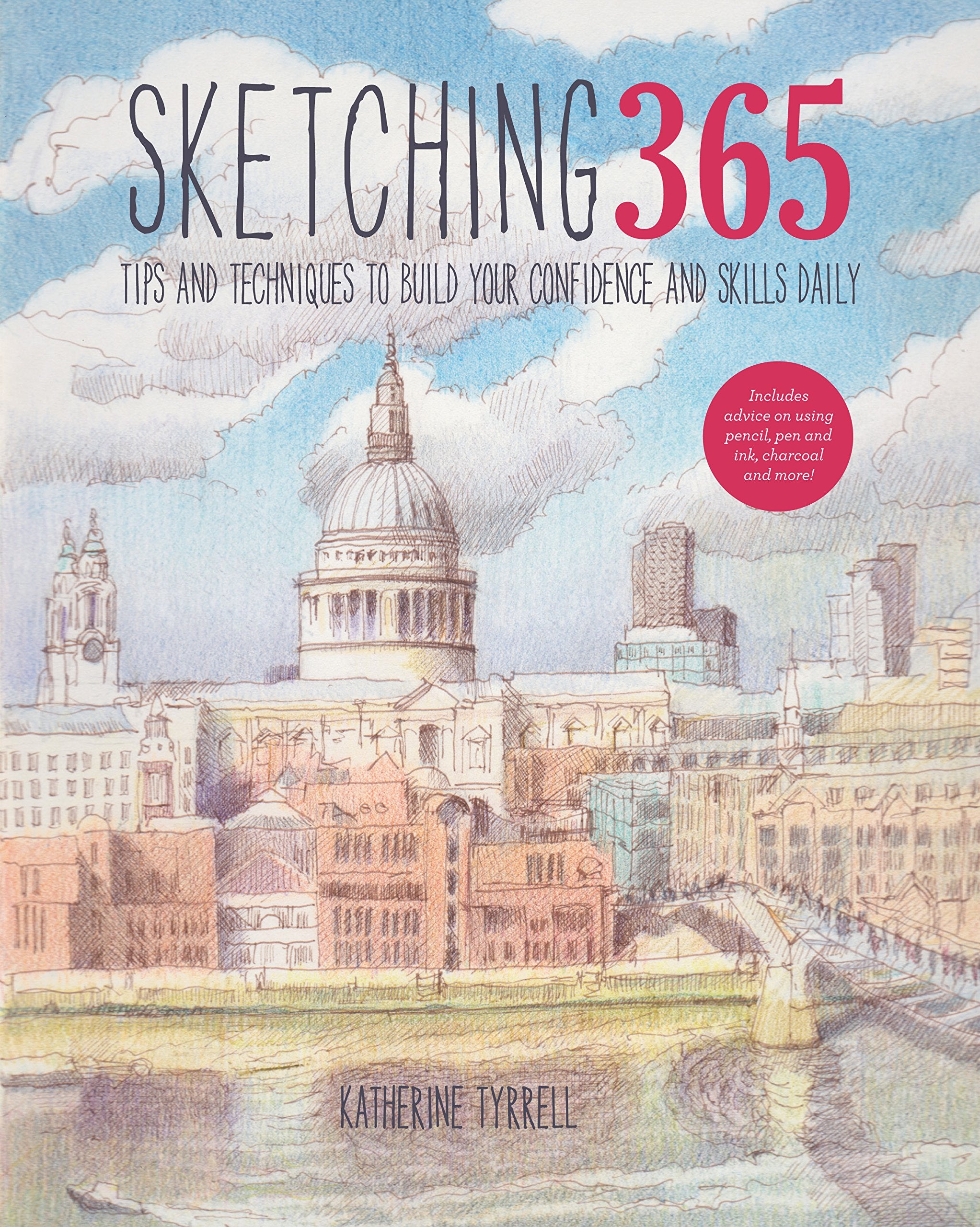 Sketching 365: Build Your Confidence and Skills with a Tip a Day Social Sciences