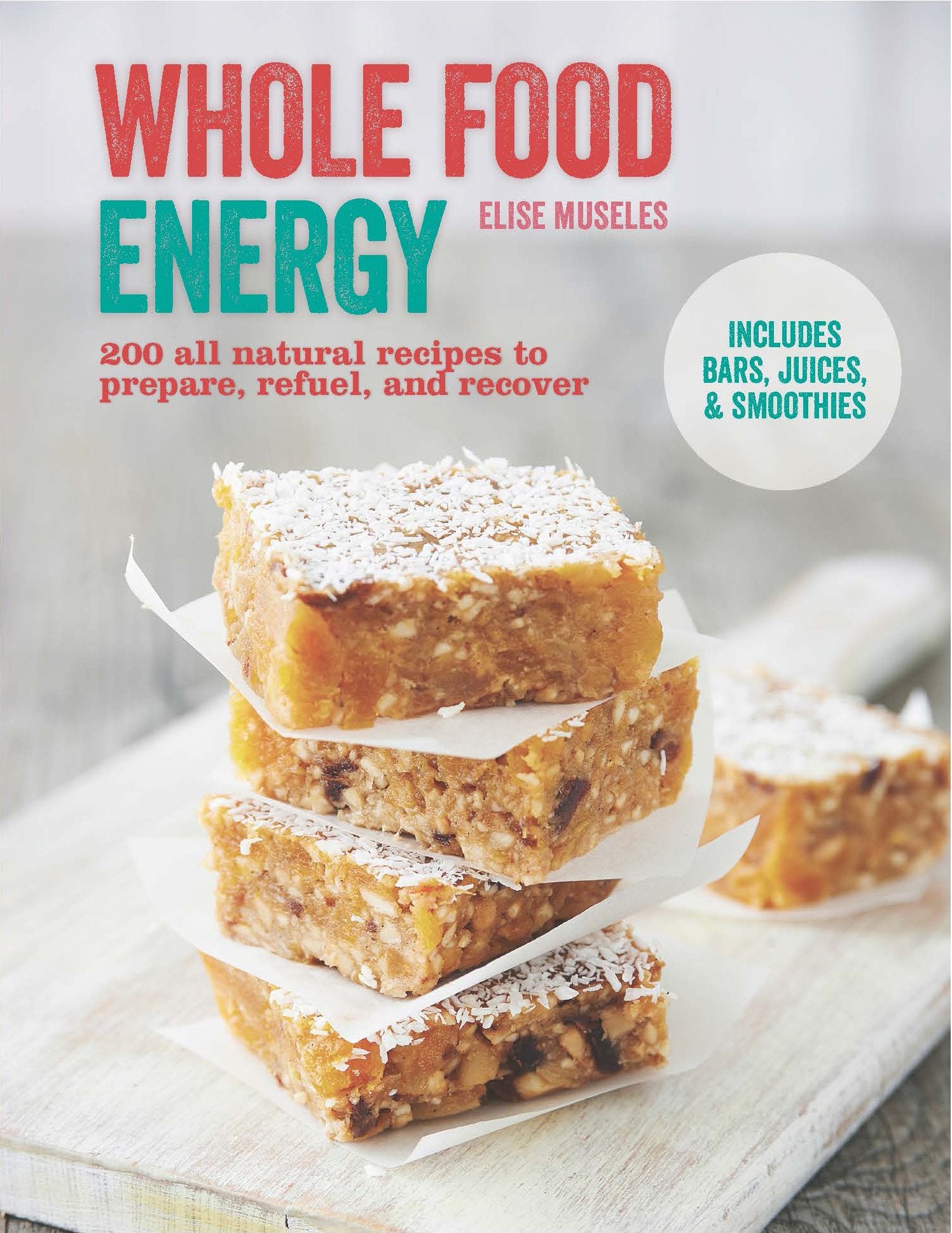 Whole Food Energy: 200 All Natural Recipes to Prepare, Refuel and Recover Leisure, Home & Garden