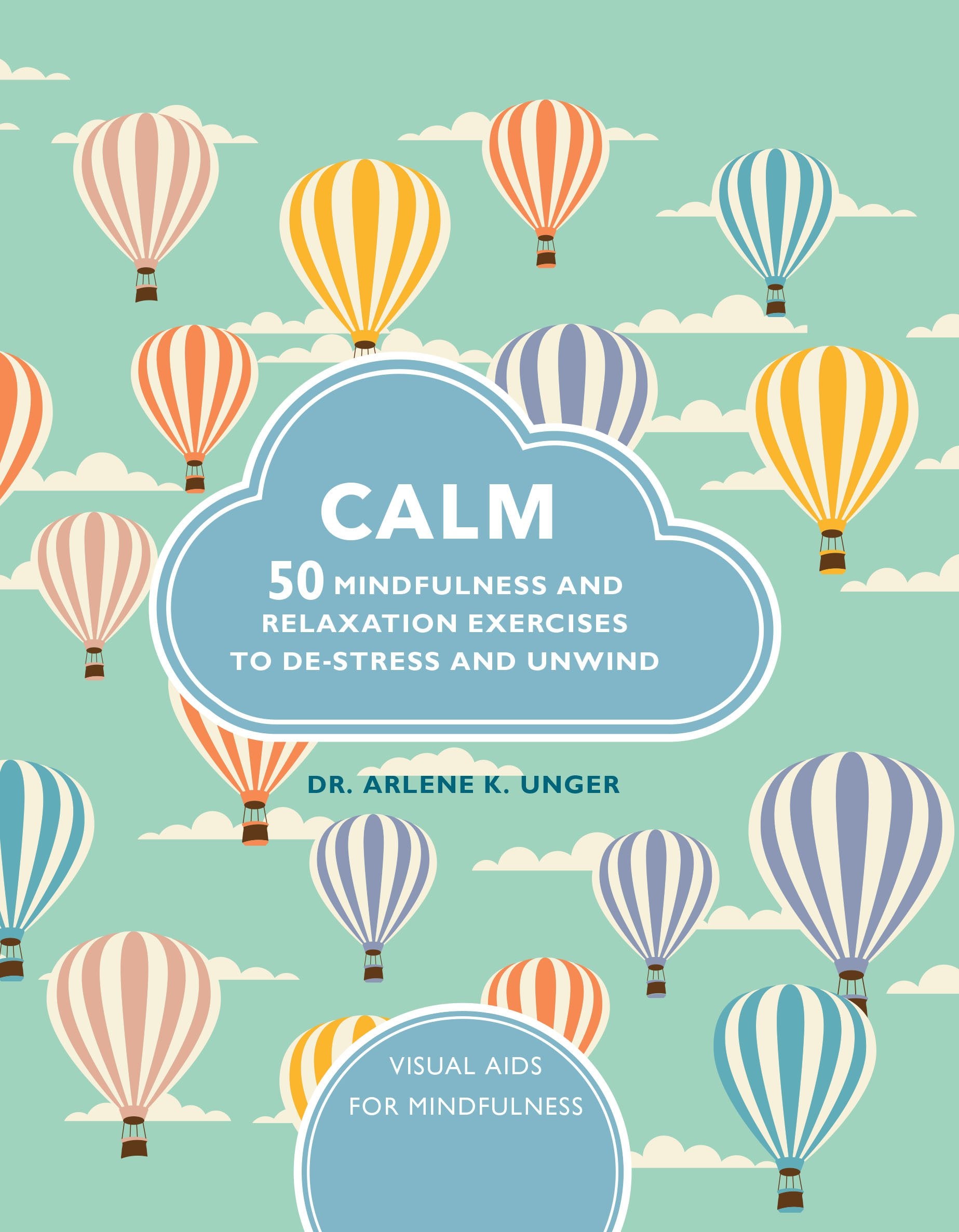 Calm: 50 Mindfulness Exercises to De-Stress Wherever You are Health, Nutrition & Fitness