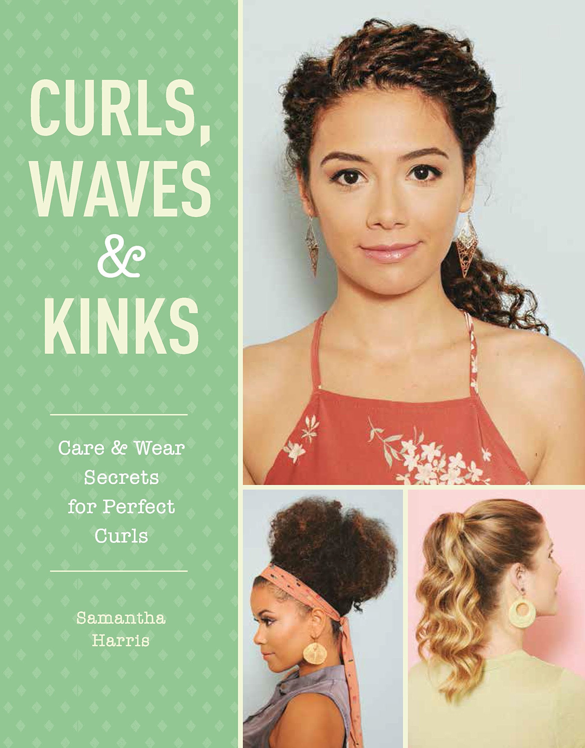 Curls, Waves and Kinks: Care and wear secrets for curly hair Leisure, Home & Garden