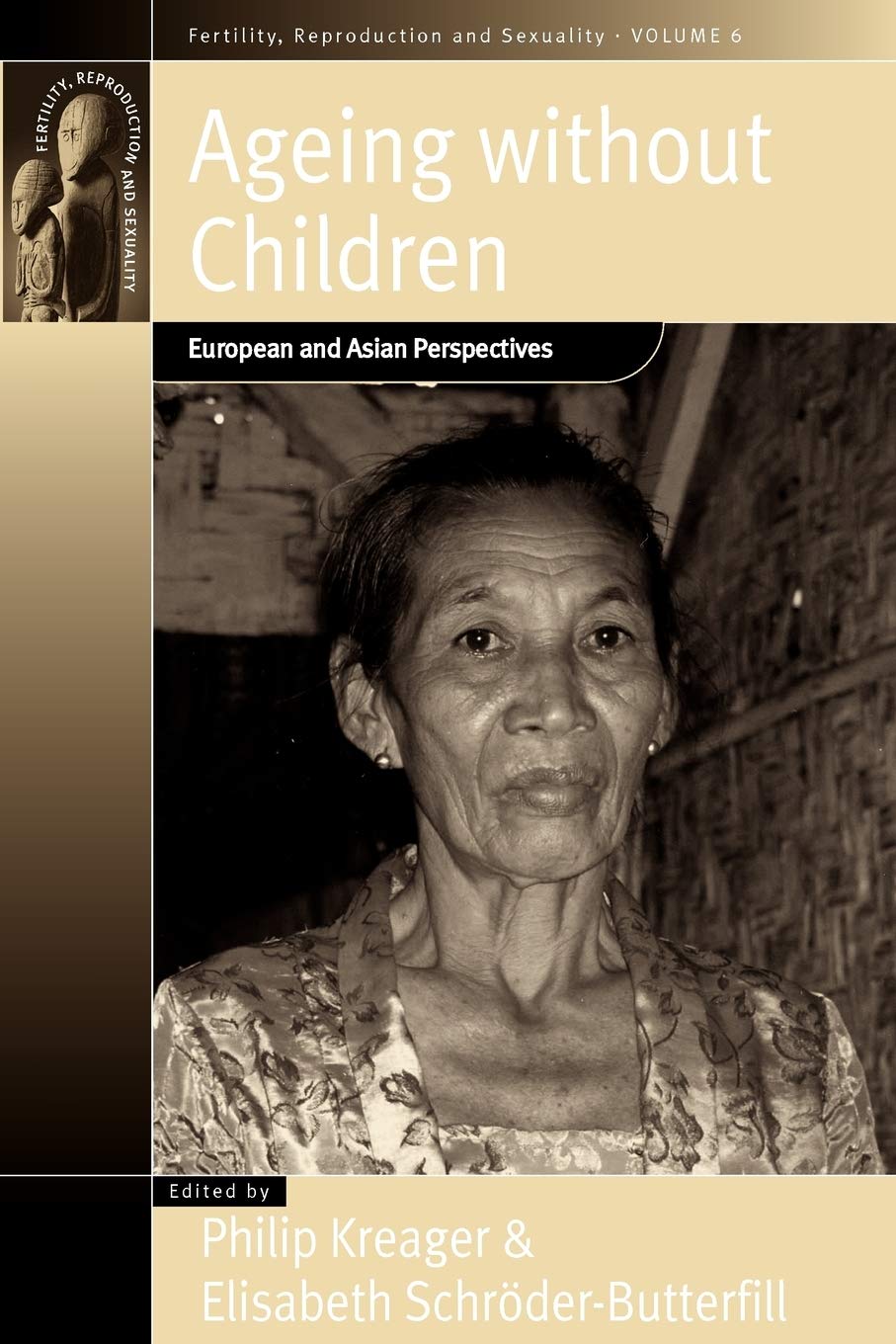 Ageing Without Children: European and Asian Perspectives on Elderly Access to Support Networks (Fertility, Reproduction and Sexuality: Social and Cultural P) Medicine