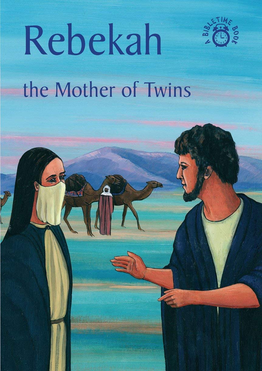 Rebekah The Mother of Twins (Bibletime) Religion & Esotericism