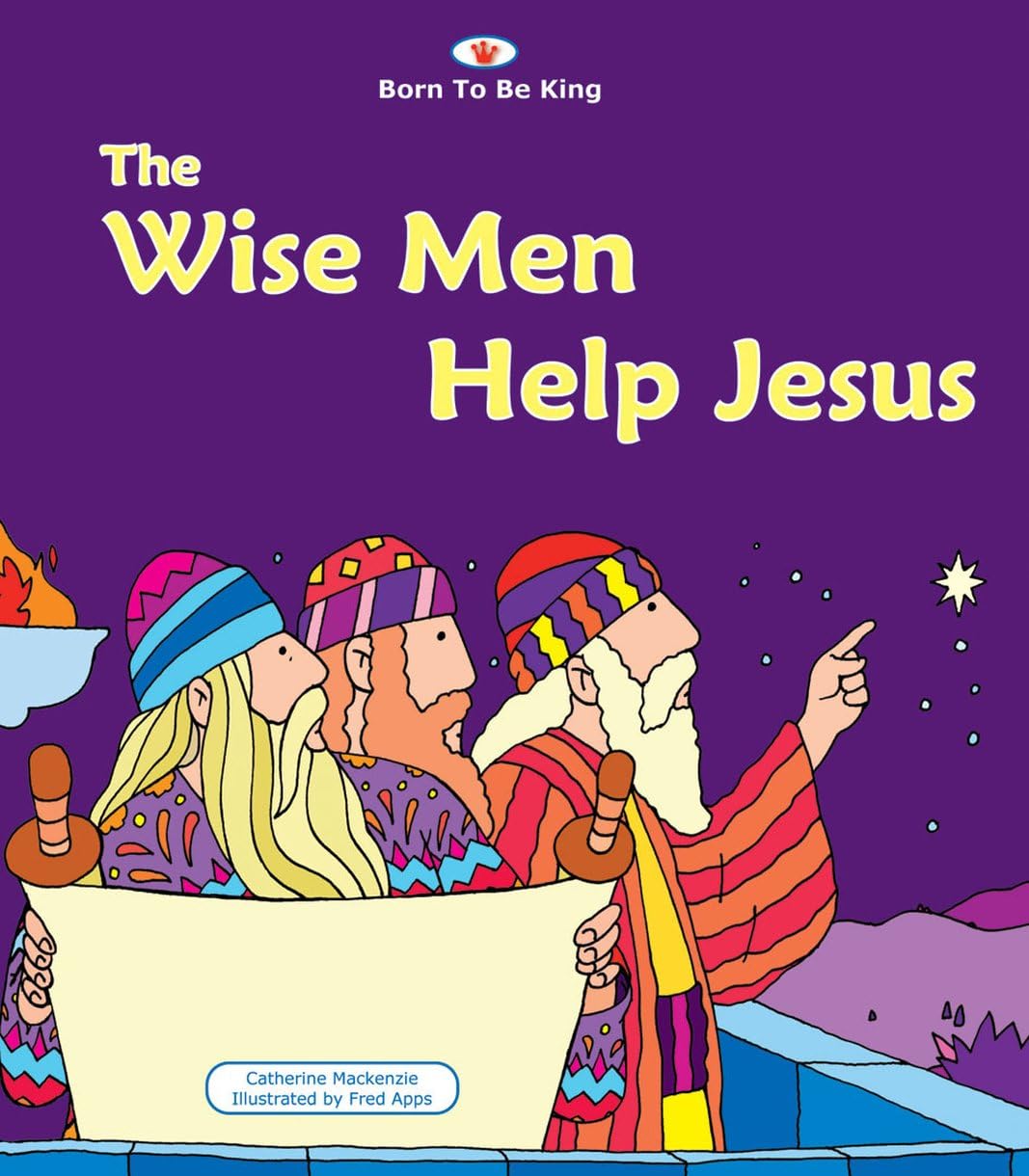 The Wise Men Help Jesus: Born to be King 4 (Board Books Born to be King) Religion & Esotericism