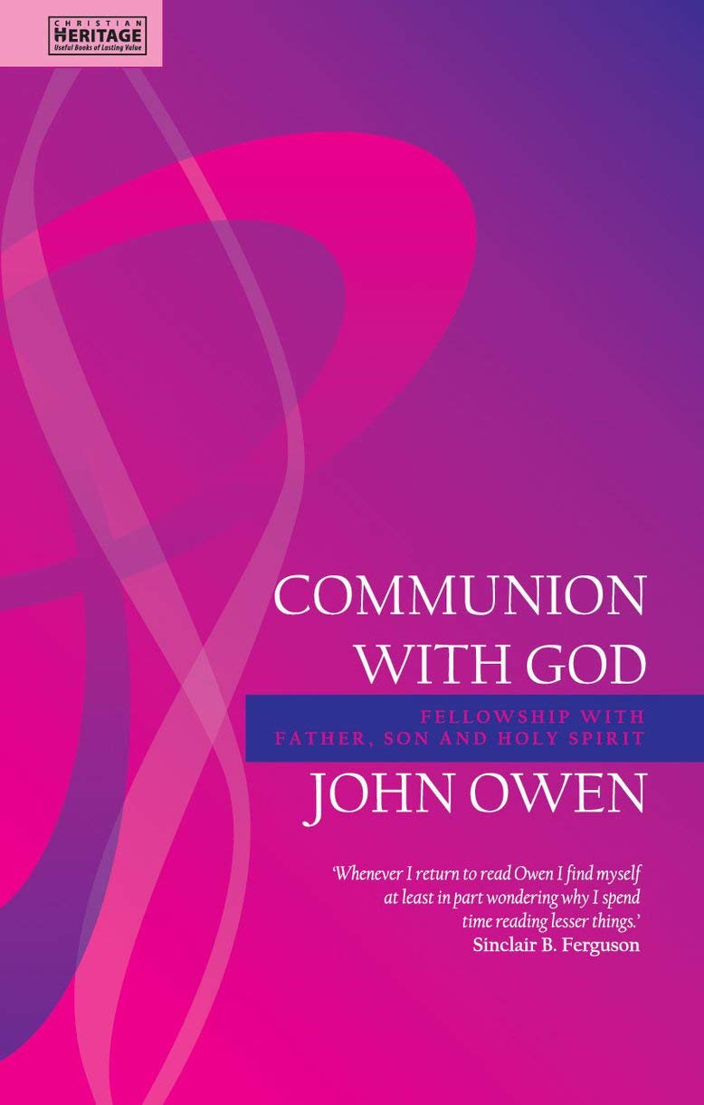 Communion With God: Fellowship With Father, Son and Holy Spirit book