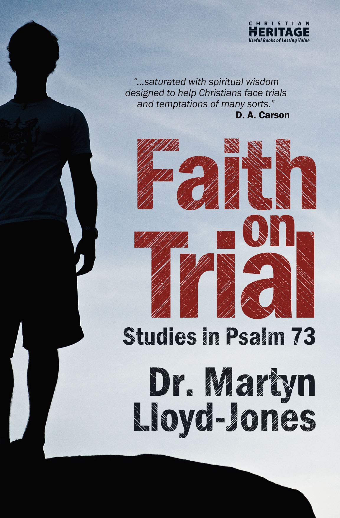 Faith on Trial: Studies in Psalm 73 Religion & Esotericism