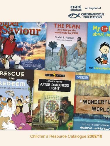 Cf4k Children's Resources Catalogue 2009/10: Because You're Never Too Young to Know Jesus! Religion & Esotericism