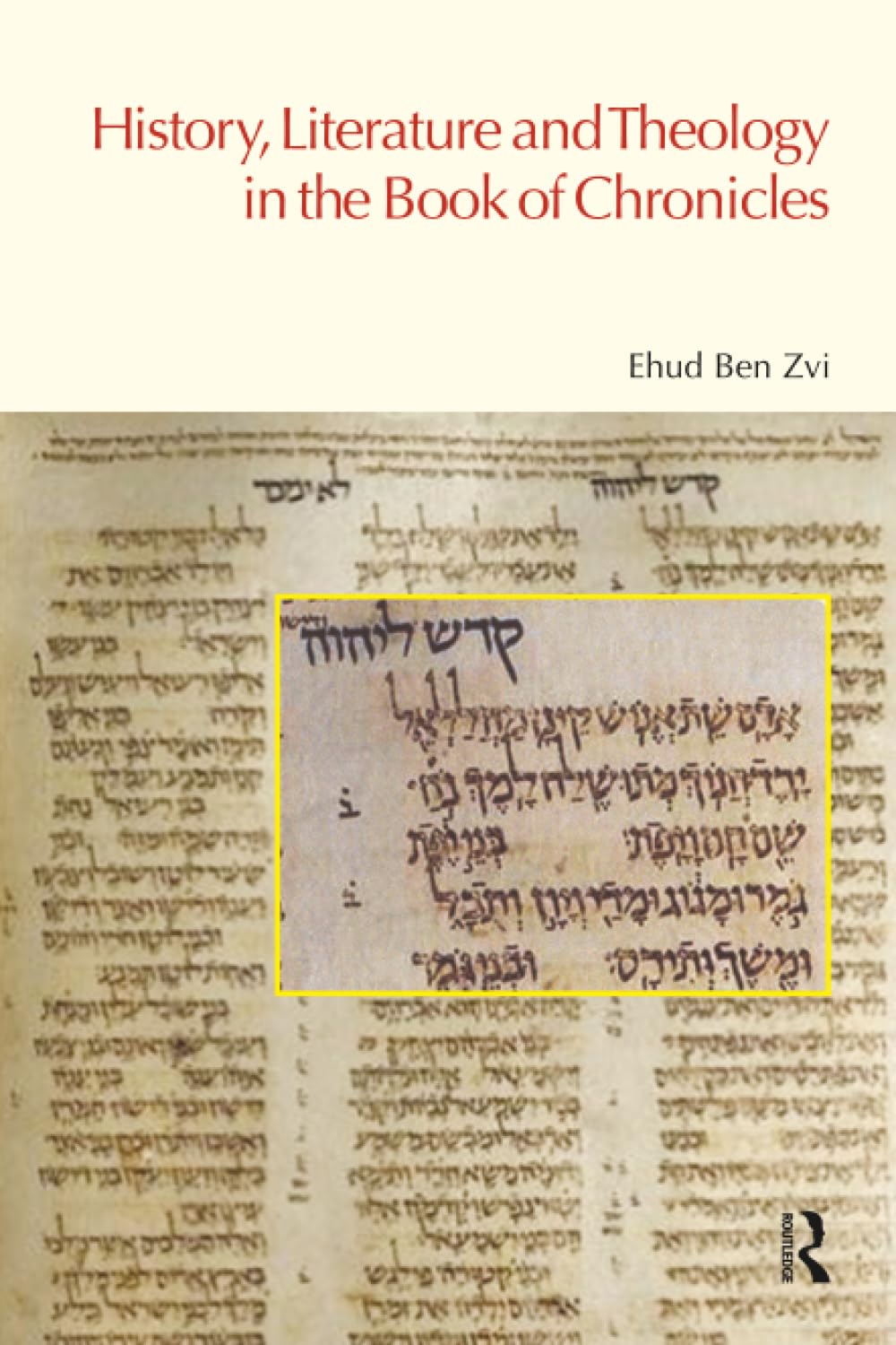 History, Literature and Theology in the Book of Chronicles (Bibleworld) Social Sciences