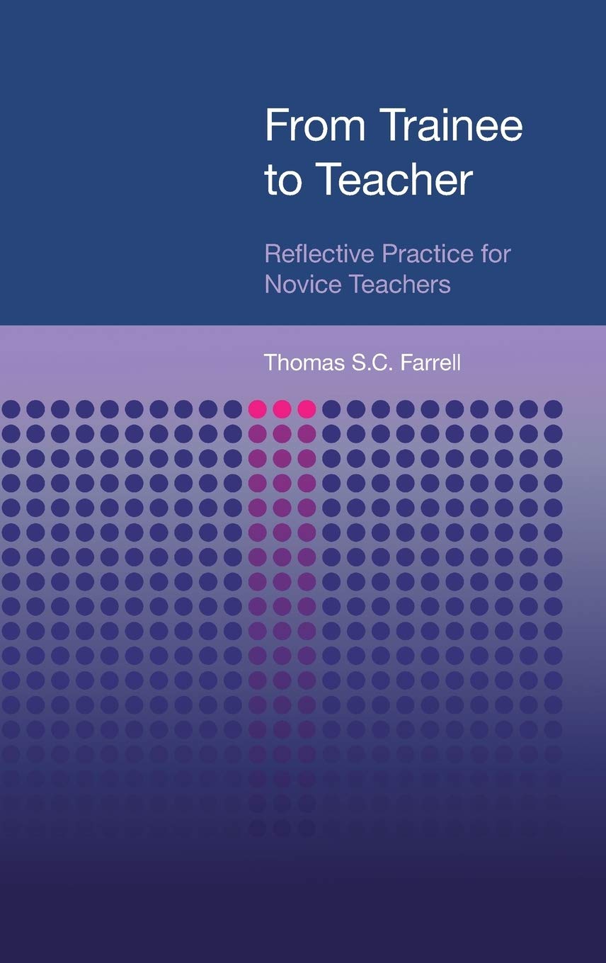 From Trainee to Teacher: Reflective Practice for Novice Teachers Social Sciences