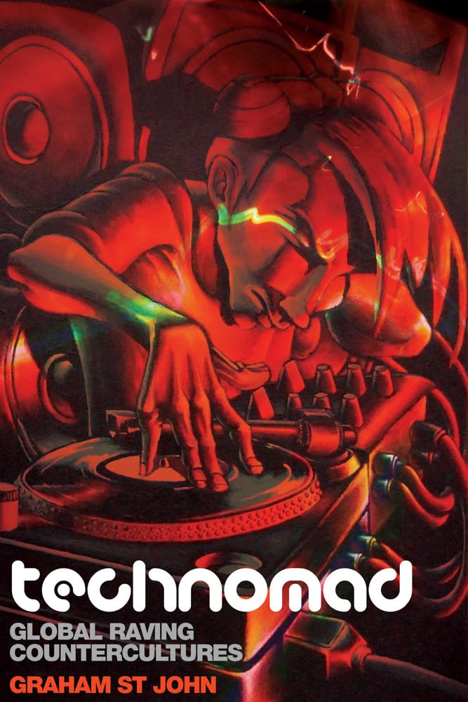 Technomad: Global Raving Countercultures (Studies in Popular Music, 3, Band 3) Social Sciences