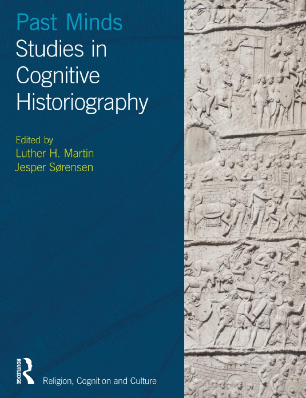 Past Minds: Studies in Cognitive Historiography (Religion, Cognition and Culture) Social Sciences