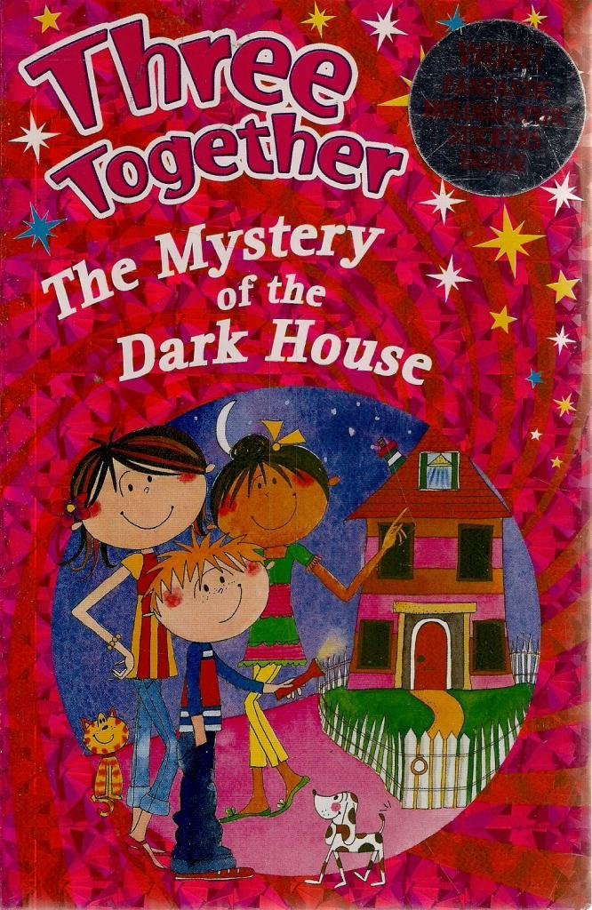 The Mystery of the Dark House (Three Together) Fiction