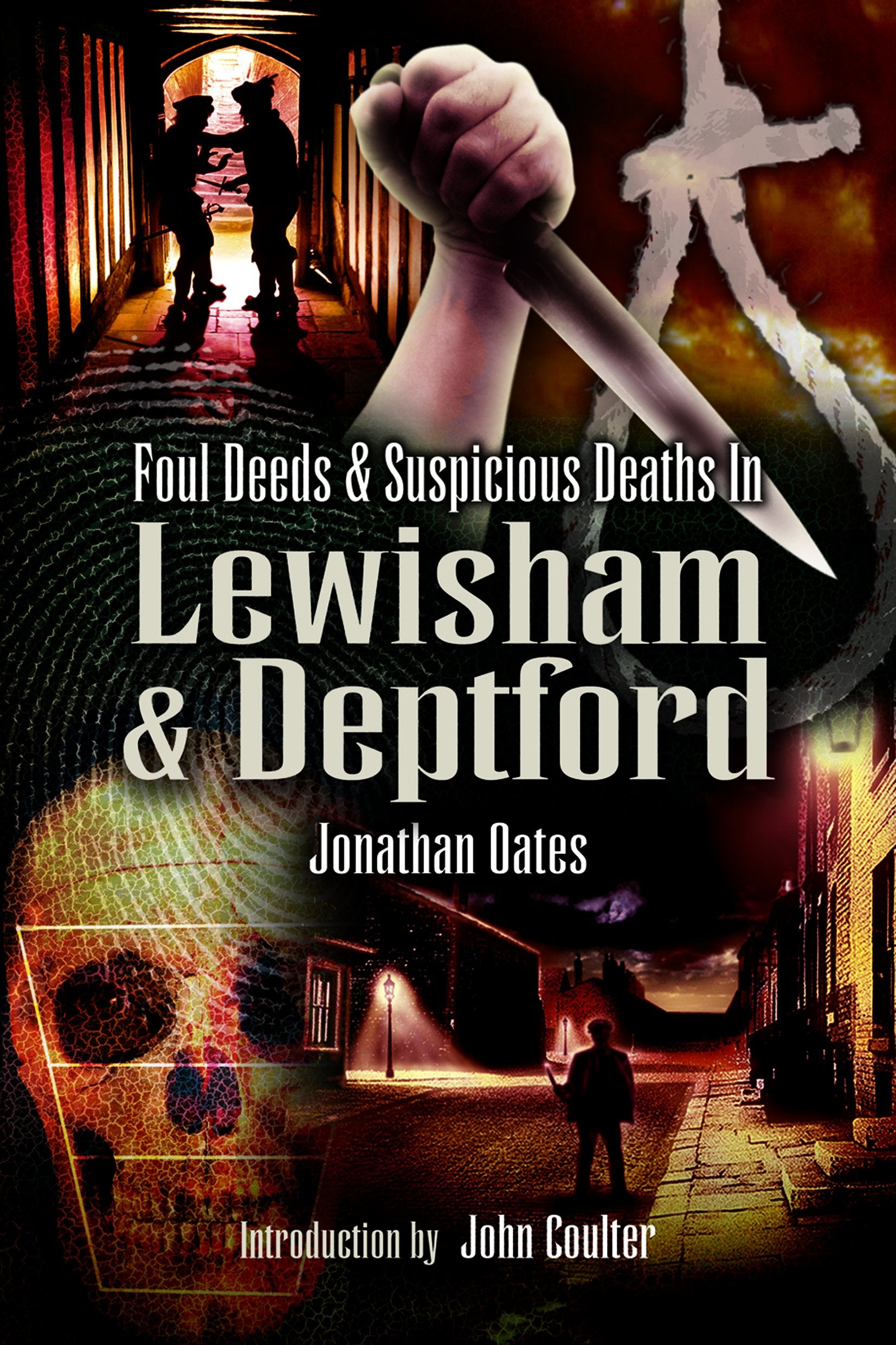 Foul Deeds and Suspicious Deaths in Lewisham and Deptford book