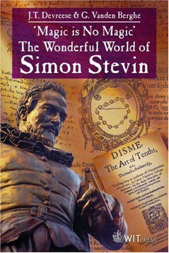 Magic is No Magic: The Wonderful World of Simon Stevin book