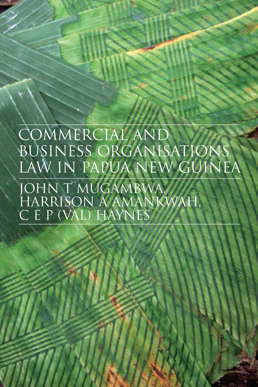 Commercial and Business Organizations Law in Papua New Guinea Law