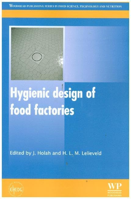 Hygienic Design of Food Factories (Woodhead Publishing Series in Food Science, Technology and Nutrition, Band 216) Medicine