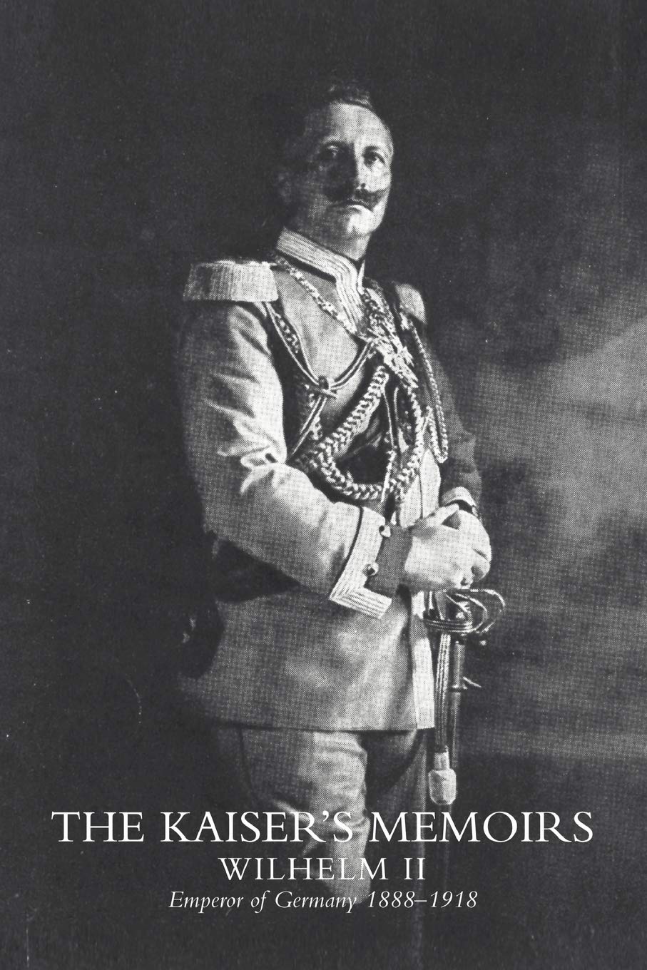 KAISER’S MEMOIRS: Kaiser?S Memoirs Memories
