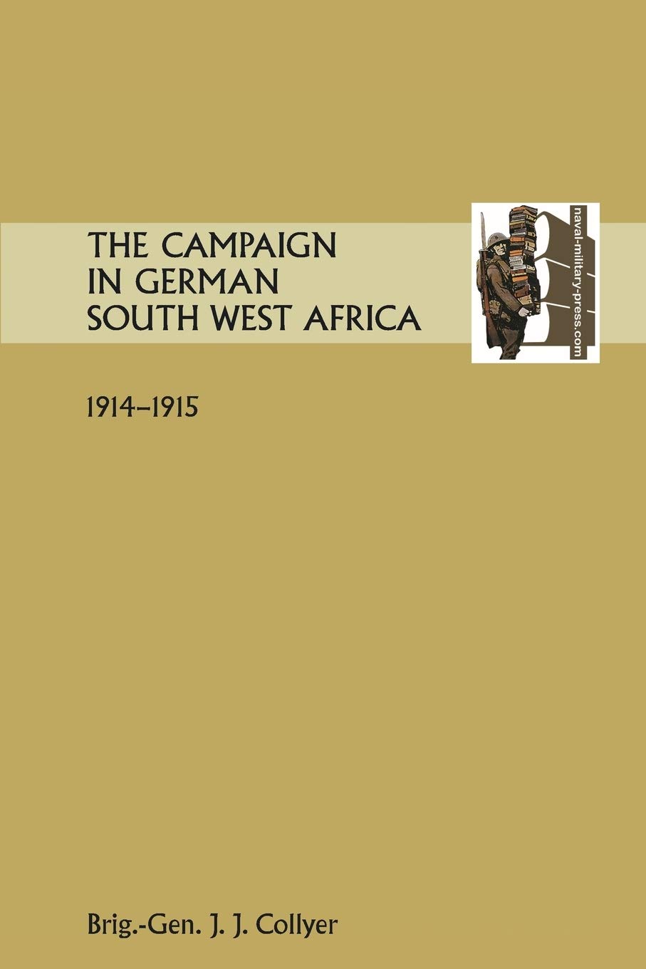 The Campaign in German South West Africa. 1914-1915. Politics & History