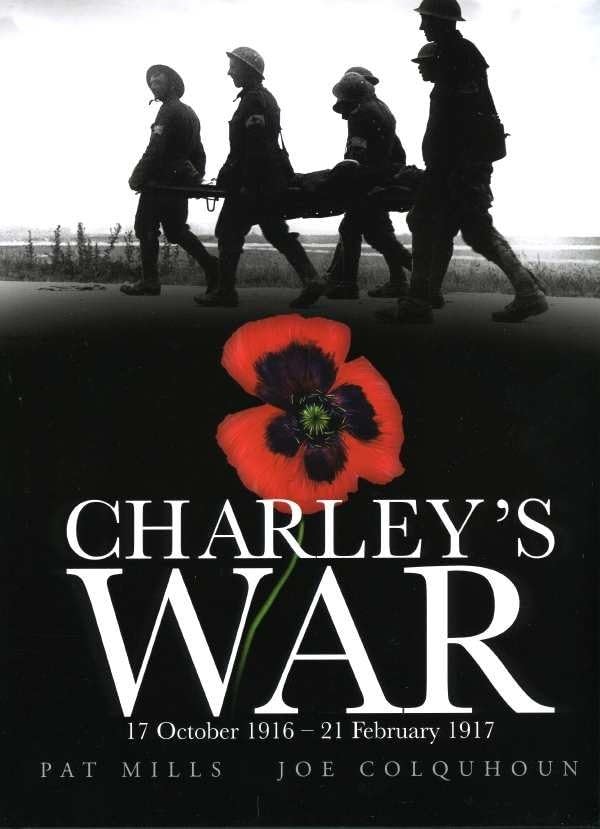 Charley's War (Vol 3) - 17 October 1916 - 21 February 1917 Historical Fiction