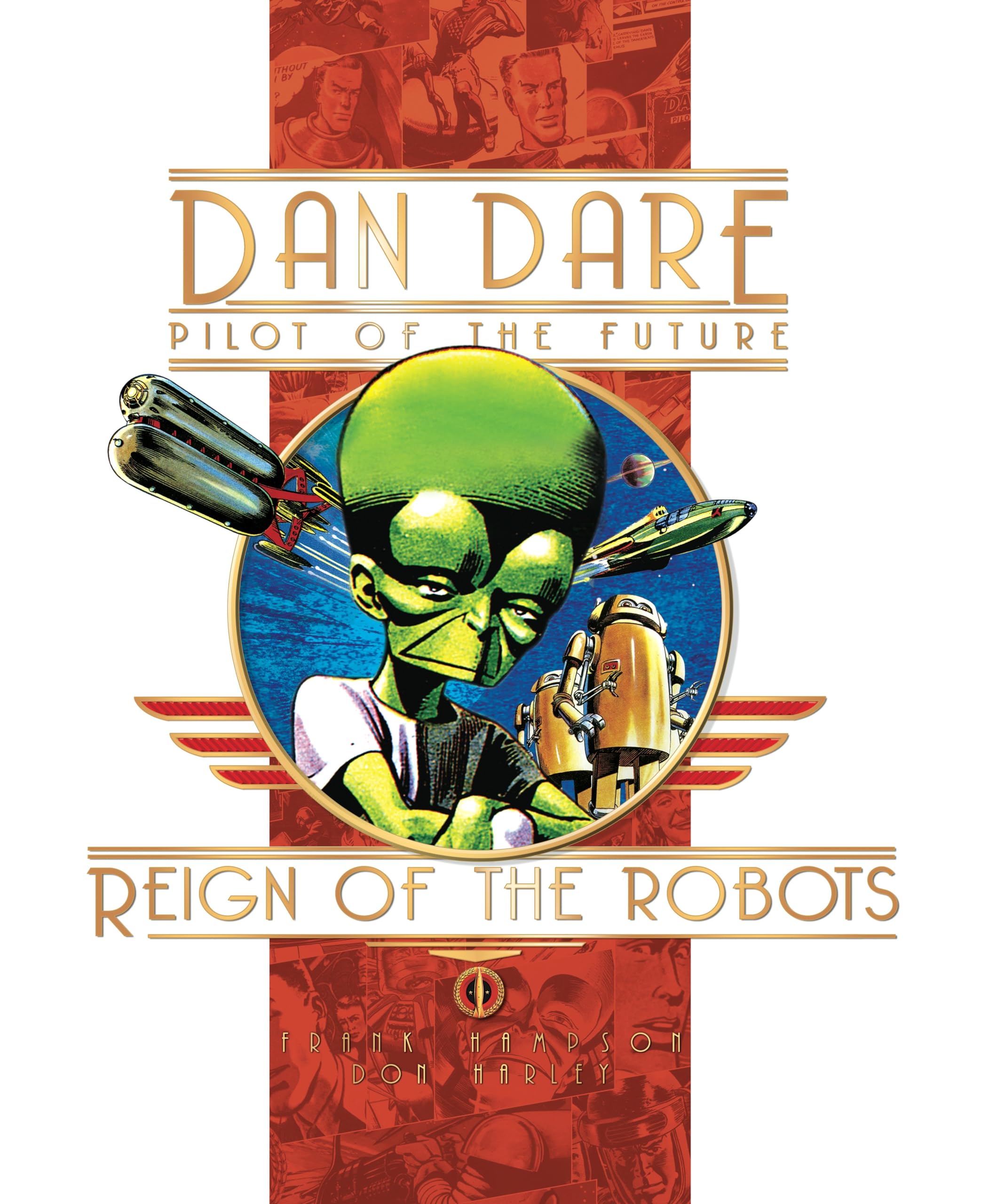 Dan Dare Pilot of the Future: The Reign of the Robots Contemporary literature