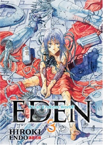 Eden: v. 3: It's an Endless World! (Eden: It's an Endless World!) Manga