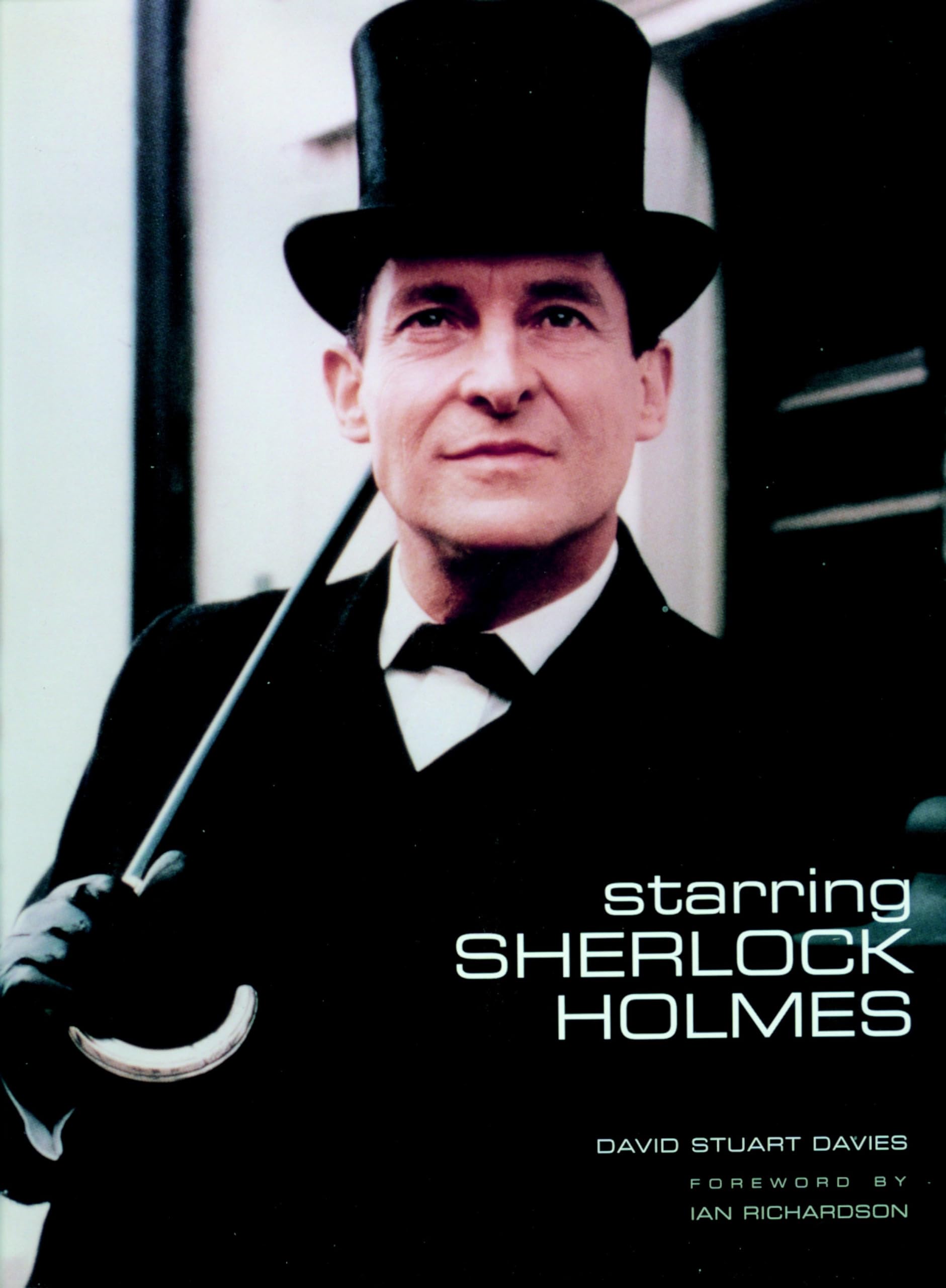 Starring Sherlock Holmes: A Century of the Master Detective on Screen Contemporary literature
