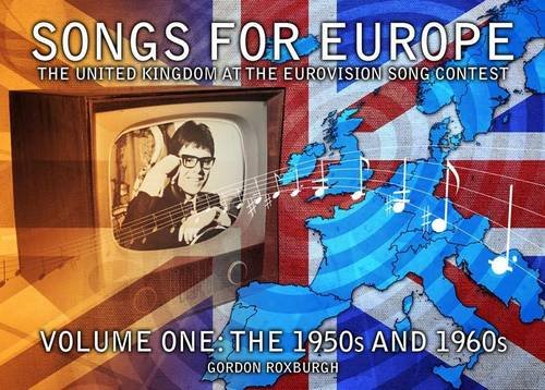 Songs for Europe: The United Kingdom at the Eurovision Song Contest Social Sciences