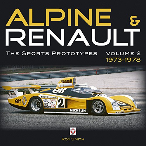 Alpine & Renault: The Sports Prototypes 1973 to 1978 Leisure, Home & Garden