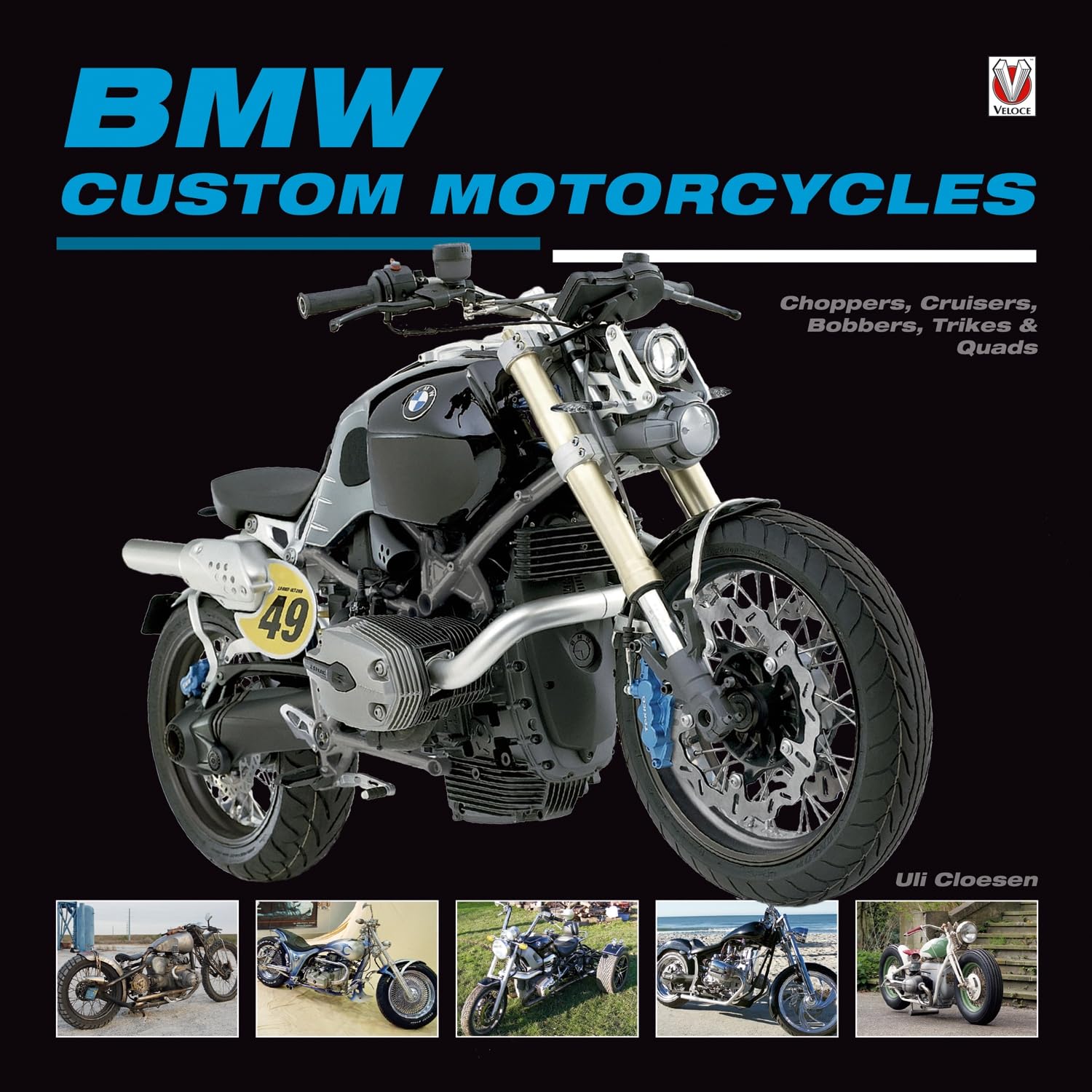 BMW Custom Motorcycles: Choppers, Cruisers, Bobbers, Trikes & Quads Arts & Culture