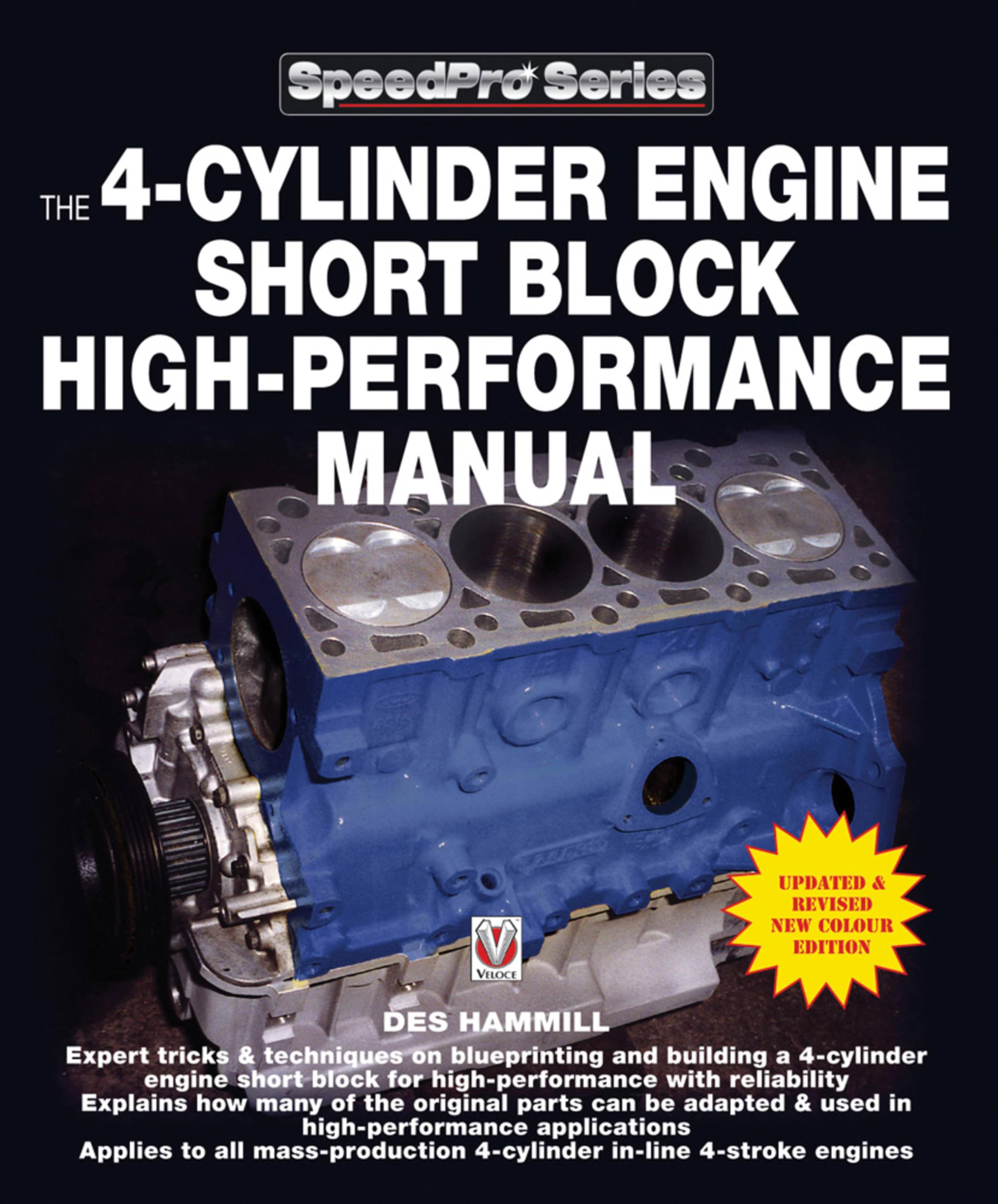 4-Cylinder Engine Short Block High-Performance Manual: Updated and Revised New Colour Edition: New Updated & Revised Edition (Speedpro Series) Hobbies & Crafts